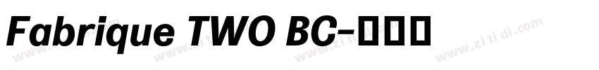 Fabrique TWO BC字体转换